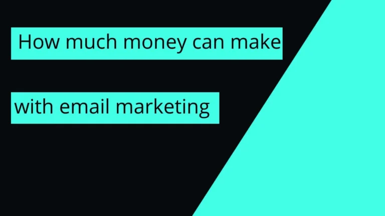 how much money can you make with email marketing